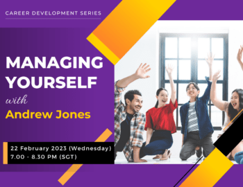 Career Development Series: Managing Yourself with Andrew Jones - 22 Feb 2023