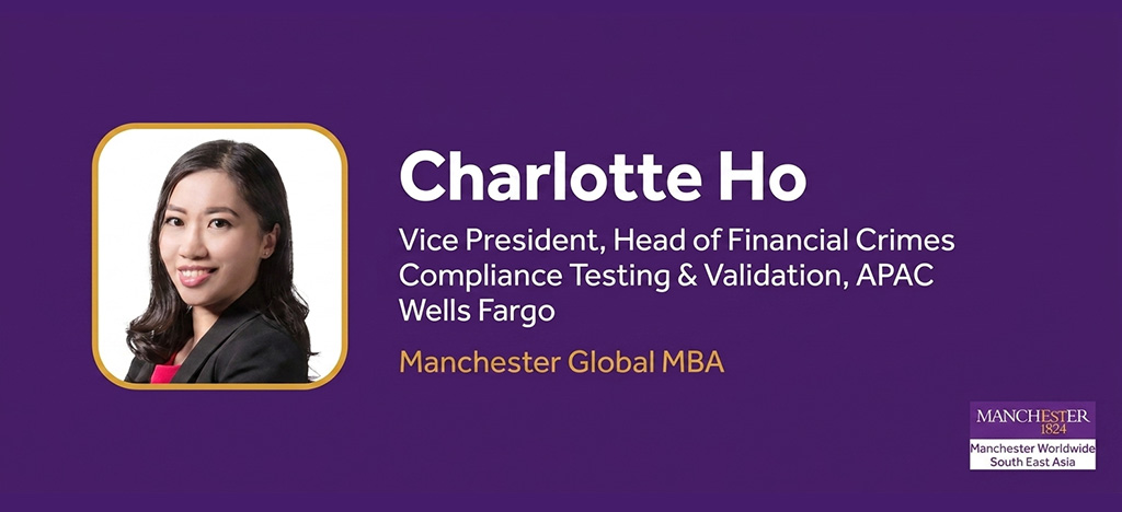 Manchester MBA alumni banner for Charlotte Ho Vice President at Wells Fargo APAC