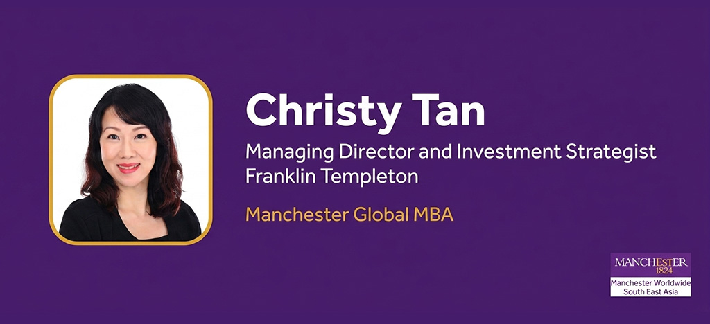 Manchester MBA alumni banner for Christy Tan Managing Director at Franklin Templeton